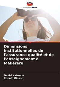 Produktbild: Dimensions institutionnelles de l'assurance qualit&eacute; et de l'enseignement &agrave; Makerere