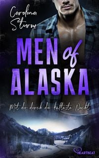 Bild vom Artikel Men of Alaska - Mit dir durch die kälteste Nacht vom Autor Carolina Sturm