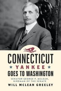 Produktbild: A Connecticut Yankee Goes to Washington