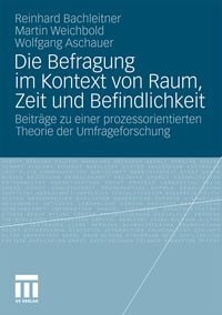 Produktbild: Die Befragung im Kontext von Raum, Zeit und Befindlichkeit