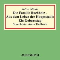 Produktbild: Die Familie Buchholz - Aus dem Leben der Hauptstadt: Ein Geburtstag