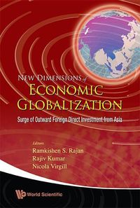 Produktbild: New Dimensions of Economic Globalization: Surge of Outward Foreign Direct Investment from Asia