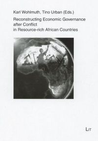 Produktbild: Reconstructing Economic Governance after Conflict in Resource-rich African Countries