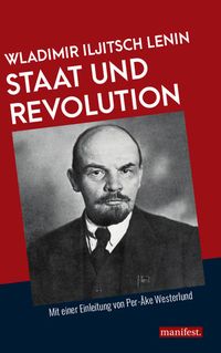 Bild vom Artikel Staat und Revolution vom Autor Wladimir Iljitsch Lenin