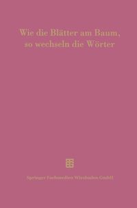 Produktbild: Wie die Bl&auml;tter am Baum, so wechseln die W&ouml;rter