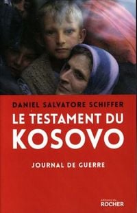 Produktbild: Le testament du Kosovo : journal de guerre