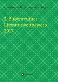 Produktbild: 3. Bubenreuther Literaturwettbewerb 2017