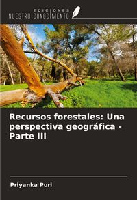 Produktbild: Recursos forestales: Una perspectiva geogr&aacute;fica - Parte III
