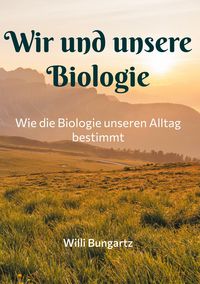 Produktbild: Wir und unsere Biologie