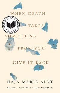 Produktbild: When Death Takes Something from You Give It Back