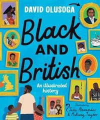 Produktbild: Black and British: An Illustrated History for young readers