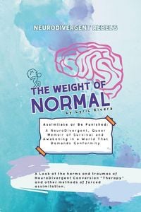 Produktbild: NeuroDivergent Rebel's The Weight of Normal