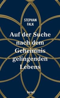 Produktbild: Auf der Suche nach dem Geheimnis gelingenden Lebens