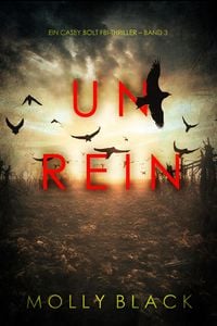 Produktbild: Unrein (Ein Casey Bolt FBI-Thriller - Band 3)