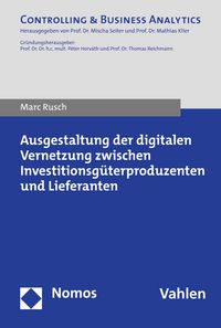 Produktbild: Ausgestaltung der digitalen Vernetzung zwischen Investitionsg&uuml;terproduzenten und Lieferanten