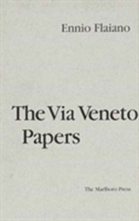 Produktbild: Flaiano, E:  Via Veneto Papers