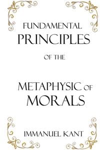Produktbild: Fundamental Principles of the Metaphysic of Morals