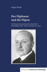 Bild vom Artikel Der Diplomat und die Päpste vom Autor Gregor Wand