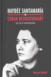 Produktbild: Hayd&eacute;e Santamar&iacute;a, Cuban Revolutionary