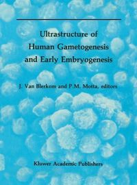Produktbild: Ultrastructure of Human Gametogenesis and Early Embryogenesis