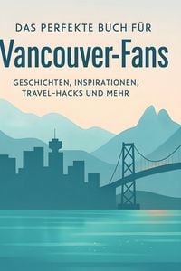 Produktbild: Das perfekte Buch f&uuml;r Vancouver-Fans