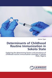 Produktbild: Determinants of Childhood Routine Immunization in Sokoto State
