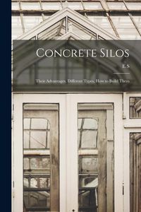 Produktbild: Concrete Silos; Their Advantages, Different Types, how to Build Them