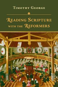 Produktbild: Reading Scripture with the Reformers