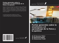 Produktbild: Puntos generales sobre la ense&ntilde;anza y el aprendizaje de la f&iacute;sica y la qu&iacute;mica