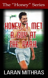 Produktbild: Honey, I Met a Guy at the Park