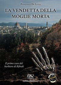 Produktbild: La vendetta della moglie morta. Il primo caso del barbiere di Rifredi