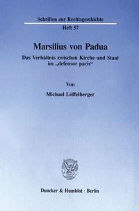 Bild vom Artikel Marsilius von Padua. vom Autor Michael Löffelberger