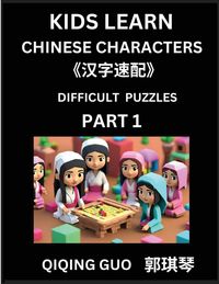 Produktbild: Reading Simplified Chinese Characters for Kids (Part 1) - Difficult Level, Learn to Recognize Simplified Mandarin Chinese Characters by Solving Characters Activities, HSK All Levels, Suitable for Young, Adults, Teens, Easy lessons to Fast Learn Mandarin C