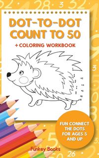 Produktbild: Dot-To-Dot Count to 50 + Coloring Workbook