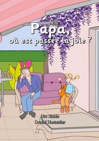 Produktbild: Papa, o&ugrave; est pass&eacute;e la joie ?
