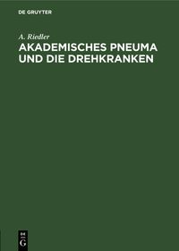 Produktbild: Akademisches Pneuma und die Drehkranken