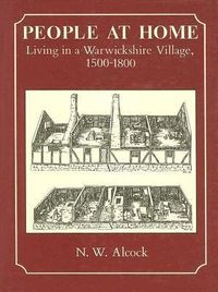 Bild vom Artikel People at Home: Living in a Warwickshire Village, 1500-1800 vom Autor N. W. Alcock