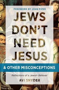 Produktbild: Jews Don't Need Jesus. . .and Other Misconceptions