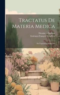 Produktbild: Tractatus De Materia Medica: De Vegetalibus Indigenis
