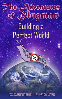 Produktbild: Adventures of Slugman: Building A Perfect World