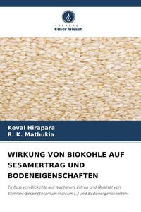 Produktbild: Wirkung von Biokohle Auf Sesamertrag und Bodeneigenschaften