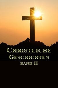 Produktbild: Christliche Geschichten Band II