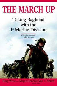 Produktbild: The March Up: Taking Baghdad with the 1st Marine Division