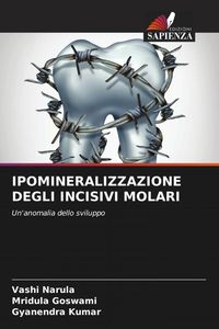 Produktbild: Ipomineralizzazione Degli Incisivi Molari