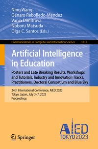Produktbild: Artificial Intelligence in Education. Posters and Late Breaking Results, Workshops and Tutorials, Industry and Innovation Tracks, Practitioners, Doctoral Consortium and Blue Sky