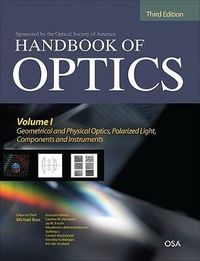 Produktbild: Handbook of Optics, Third Edition Volume I: Geometrical and Physical Optics, Polarized Light, Components and Instruments(set)
