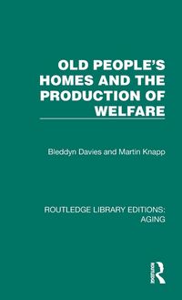 Produktbild: Old People's Homes and the Production of Welfare