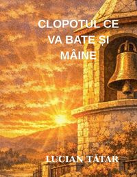 Produktbild: Clopotul Ce Va Bate &iquest;i M&acirc;ine