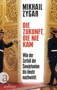 Produktbild Die Zukunft, die nie kam