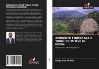 Produktbild: Ambiente Forestale E Trib&ugrave; Primitive in India:
